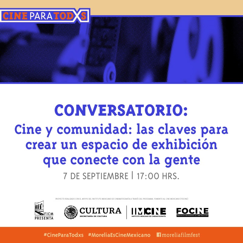 Cine Para Todxs 2023 Presenta El Conversatorio Cine Y Comunidad Las