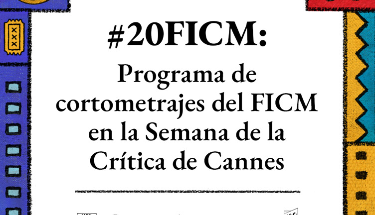 Semana de la crítica 20 FICM