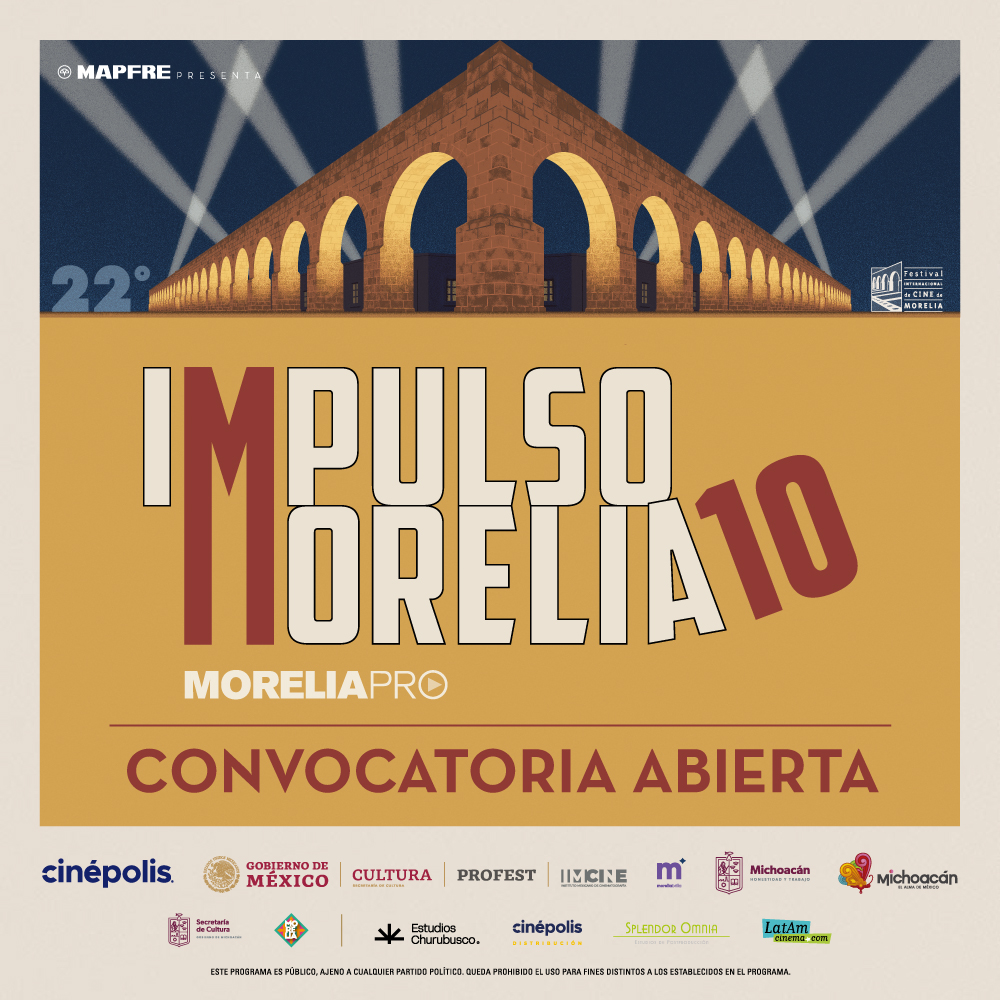 Impulso Morelia 10 abre su convocatoria | Morelia Film Festival