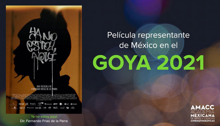 YA NO ESTOY AQUÍ representará a México en los Premios Goya 2021