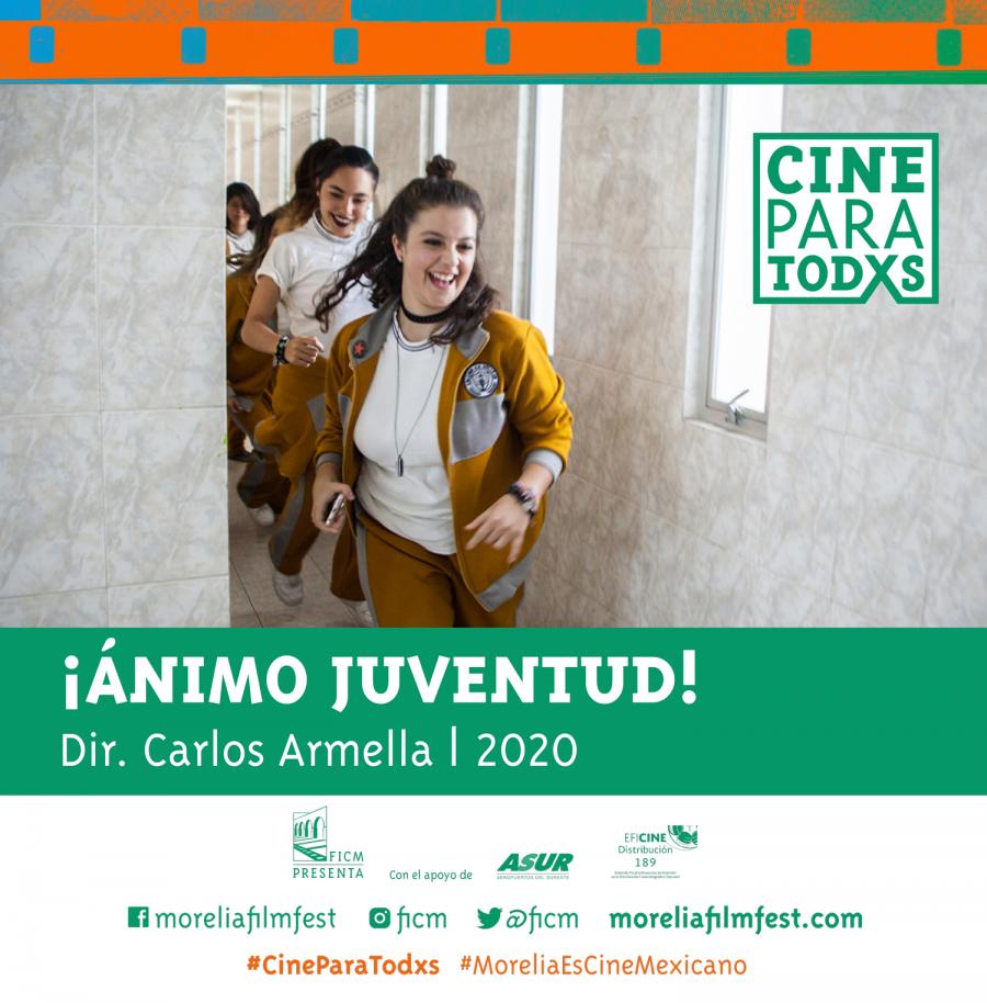 ¡Ánimo juventud! (2020, dir. Carlos Amella)