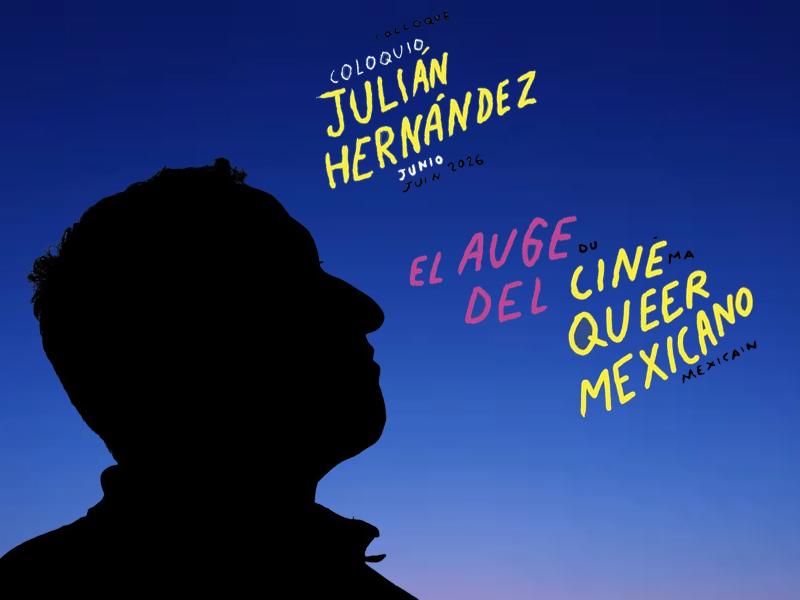Se realizará en Francia el Coloquio Internacional "Julián Hernández : El auge del cine queer mexicano"