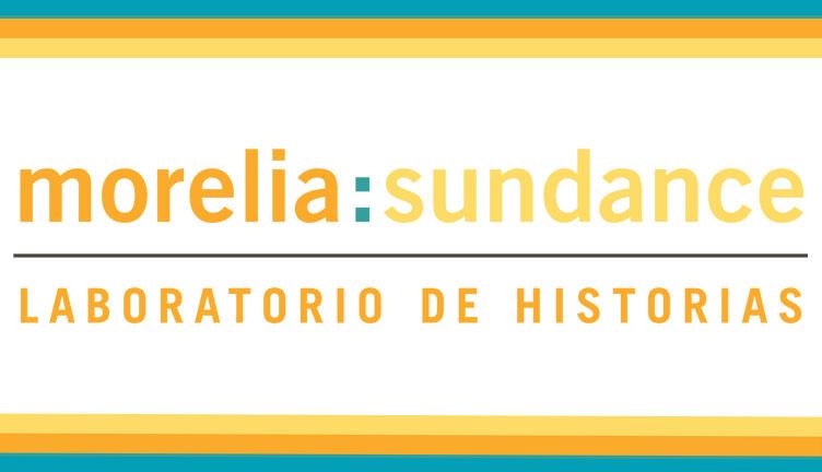 El 19° FICM da a conocer los proyectos seleccionados para Morelia:Sundance Laboratorio de Guion 2021