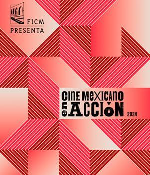 Cine Mexicano en Acción 2024