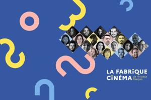 ¡Participa en La Fabrique Cinéma 2026,  organizada por el Institut Français!