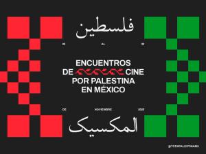 Se realizará la primera edición de los Encuentros de Cine por Palestina en México
