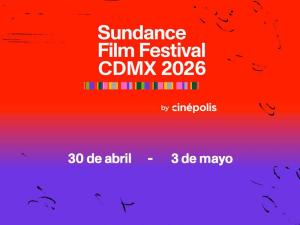 Llega la tercera edición del Sundance Film Festival: CDMX a Cinépolis